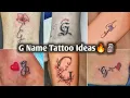 The Most Beautiful G Initial Tattoo Collection