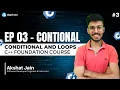 Ep 03 - Conditional and loops in C Foundation Course for Beginners AlgoTutor