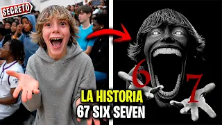 LA HISTORIA del SIX SEVEN 67 😱 El Verdadero Origen...