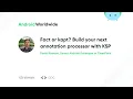 Fact or kapt Build your next annotation processor with KSP with David Rawson