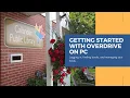 Getting Started with Overdrive for PC