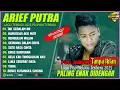 Download Lagu Arief Putra Full Album Lagu Terbaik 2025🎵Lagu Pop Melayu Terbaru Paling Enak Didengar Sepanjang Masa