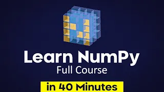 Learn NumPy in 40 Minutes - Python NumPy Tutorial