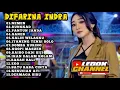 Download Lagu DIFARINA INDRA ADELLA TERBARU FULL ALBUM || - NEMEN, - RUNGKAD