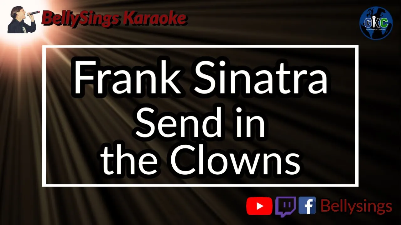 Frank Sinatra - Send In The Clowns (Karaoke) Frank Sinatra - Send In The Clowns (Karaoke)