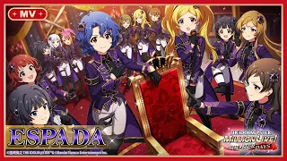 【ミリシタ】ゲーム内楽曲『ESPADA』MV【アイドルマスター】