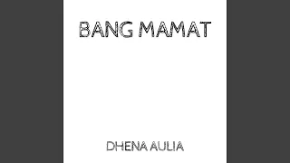 Download Bang Mamat MP3