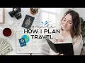 TRAVEL PLAN WITH ME Booking Flights Budgeting Itinerary More How To Plan A Trip Abroad