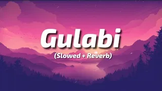 gulabi lyrics sushant singh rajput slowed reverb thelyricsvibes