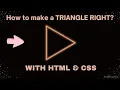 Make a TRIAGLE RIGHT with HTML CSS A Beginner s Guide Code Arena
