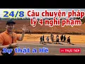 Download Lagu Trực Tiếp : tổng kết 24/8 câu chuyện 4 nghi phạm - sự Thật về a Hề#jackduky #thichminhtue