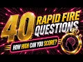 You ll Need More Than Luck to Beat This Quiz Rapid Fire Quiz Part 47