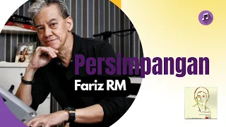 Download Fariz RM - Persimpangan Lyric MP3