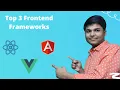 Top 3 Frontend Frameworks in 2021 React vs Angular vs Vue in Hindi in 4 minutes