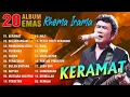 Download Lagu KERAMAT || FULL ALBUM LAWAS RHOMA IRAMA || LAGU - LAGU NOSTALGIA TERPOPULER