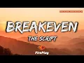 Download Lagu The Script - Breakeven 🔥Lyrics🔥
