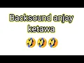 Download Lagu anjay ketawa ngakak - back sound
