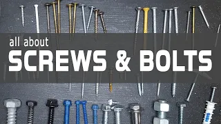 Screws and Bolts Nails and Anchors Fasteners Explained Fasteners Basic Overview