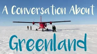 A Conversation About Greenland | #7 | DrakeParagon Sailing Season 5