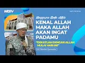 Download Lagu KENAL ALLAH MAKA ALLAH INGAT PADAMU | KAJIAN AAGYM