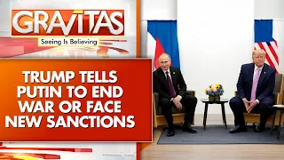 Russia-Ukraine War: Will Putin Blink After Trump's Warning? | GRAVITAS