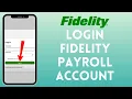 How to Login to Fidelity Payroll Account 2024 Sign In to Fidelity Payroll Account