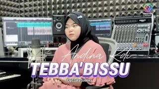 tebbabissu maddara kasi atikku cipt luky sadewa cover version andina kdi