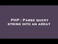 PHP Parse query string into an array