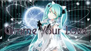 Download 【Hatsune Miku】Gimme Your Love【Original】 MP3