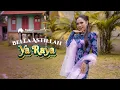 Lagu YA RAYA - BELLA ASTILLAH ( OFFICIAL MUSIC VIDEO )