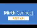 Mirth Connect Examples Setup a REST API - PART I