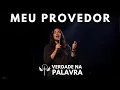 Download Lagu MEU PROVEDOR - Hino de Adoração - Louvor por Verdade Na Palavra