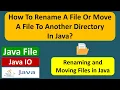 How To Rename A File Or Move A File To Another Directory In Java Java File Java IO