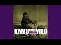Download Lagu Kamu Dan Aku