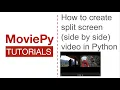 How to create split screen using Python script MoviePy Tutorials
