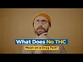 What Does No THC Mean On A Drug Test
