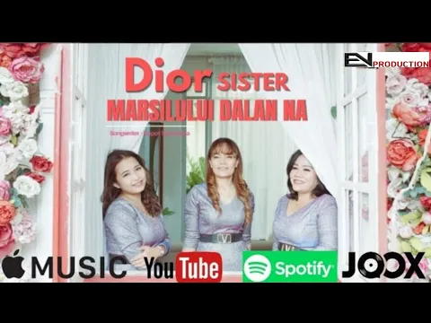 Download MP3 DIOR SISTER - MARSILULUI DALAN NA { Official Musik Video }
