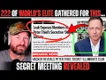 THIS Secret Meeting Of 222 of the World s Elites LEAKED What we found