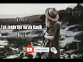 Download Lagu Tak Ingin Bertaruh Kasih [ lirik ]