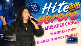 MUKADES ÇANGA  - MIRSEARDHSH MOJ PRANVERE LIVE  (Official video 4K ) HITE VERORE 2026
