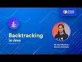 Backtracking in Java Part - 3 By Garima Chhikara