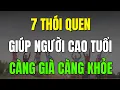Lagu 7 Thói Quen Buổi Sáng Giúp Bạn Sống Thọ 100 Tuổi