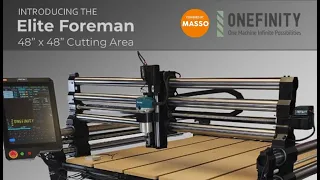 Introducing the Onefinity CNC ELITE Series Foreman Gen 1 - A MASSIVE 4x4 CNC Machine