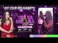 Lagu DJ NGAMEN LIMA YANG KALIAN TUNGGU- MK CLUB MOJOKERTO HANG OVER PARTY FULL PERFORM BY DJ TESSA MORENA