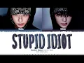 Download Lagu Hoshi x Woozi (SEVENTEEN) 'STUPID IDIOT' Lyrics (세븐틴 STUPID IDIOT 가사) [Color Coded Han_Rom_Eng]