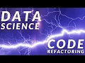 Data Science Code Refactoring Example