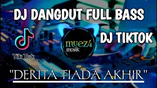 Download DJ DANGDUT DERITA TIADA AKHIR || DJ TIKTOK FULL BASS MP3