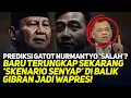 Download Lagu PREDIKSI GATOT NURMANTYO 'SALAH'? TERUNGKAP SEKARANG 'SKENARIO SENYAP' DI BALIK GIBRAN JADI WAPRES!