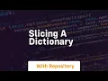 slicing a dictionary