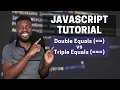 JavaScript Tutorial Double Equals vs Triple Equals